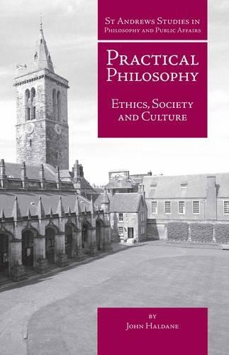 Паперова книга «Practical Philosophy: Ethics, Society and Culture», автор Джон Холдейн - фото №1