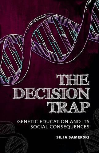 Паперова книга «The Decision Trap: Genetic Education and Its Social Consequences», автор Сілія Самерскі - фото №1
