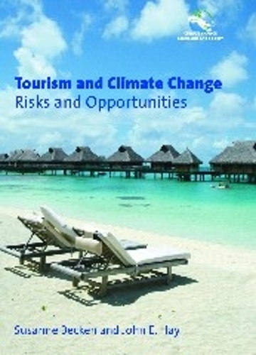 Бумажная книга «Tourism and Climate Change: Risks and Opportunities», авторов Джон Э. Хэй, Сюзанна Бекен - фото №1