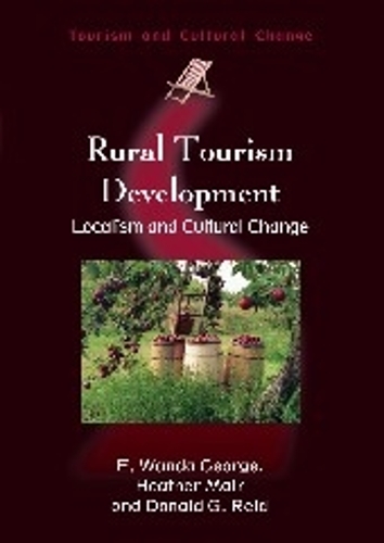 Бумажная книга «Rural Tourism Development: Localism and Cultural Change», авторов Дональд Г. Рид, Э. Ванда Джордж, Хизер Мейр - фото №1