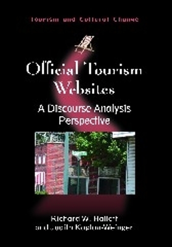 Паперова книга «Official Tourism Websites: A Discourse Analysis Perspective», авторів Джудіт Каплан-Вейнґер, Річард В. Галлетт - фото №1