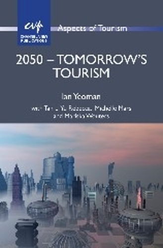 Бумажная книга «2050 - Tomorrow's Tourism», автор Ян Йоман - фото №1