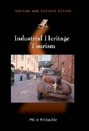 Бумажная книга «Industrial Heritage Tourism», автор Филип Фейфан Се - фото №1