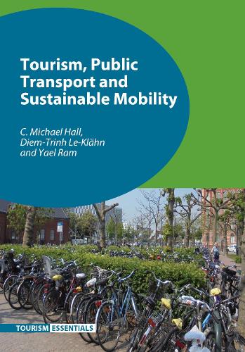Бумажная книга «Tourism, Public Transport and Sustainable Mobility», авторов К. Майкл Холл, Дием-Тринх Ле-Клан, Яэль Рам - фото №1