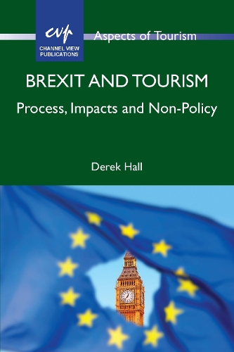 Бумажная книга «Brexit and Tourism: Process, Impacts and Non-Policy», автор Дерек Холл - фото №1