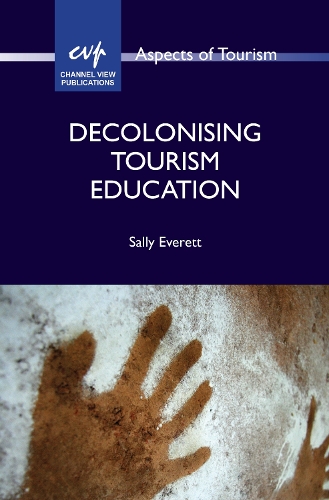 Бумажная книга «Decolonising Tourism Education», автор Салли Эверетт - фото №1