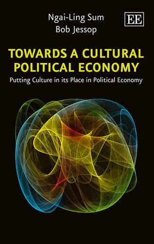 Бумажная книга «Towards a Cultural Political Economy: Putting Culture in its Place in Political Economy», авторов Боб Джессоп, Нгай-Линг Сум - фото №1