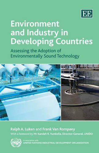 Бумажная книга «Environment and Industry in Developing Countries: Assessing the Adoption of Environmentally Sound Technology», авторов Франк Ван Ромпей, Ральф А. Лукен - фото №1