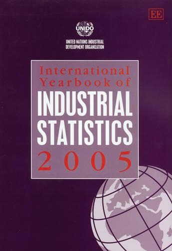 Бумажная книга «International Yearbook of Industrial Statistics 2005», автор ЮНИДО Организация Объединённых Наций по промышленному развитию - фото №1