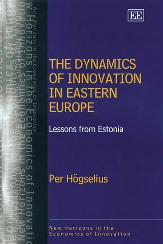 Бумажная книга «The Dynamics of Innovation in Eastern Europe: Lessons from Estonia», автор Пер Хёгселиус - фото №1