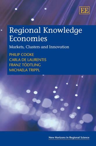 Паперова книга «Regional Knowledge Economies: Markets, Clusters and Innovation», авторів Карла Де Лаурентіс, Франц Тедтлінг, Мікаела Тріппл, Філіп Кук - фото №1