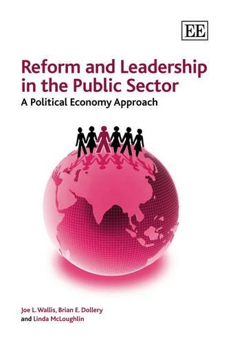 Бумажная книга «Reform and Leadership in the Public Sector: A Political Economy Approach», авторов Брайан Э. Доллери, Джо Л. Уоллис, Линда Маклафлин - фото №1