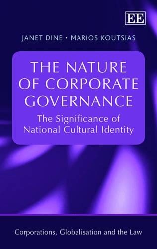 Бумажная книга «The Nature of Corporate Governance: The Significance of National Cultural Identity», авторов Джанет Дайн, Мариос Кутсиас - фото №1