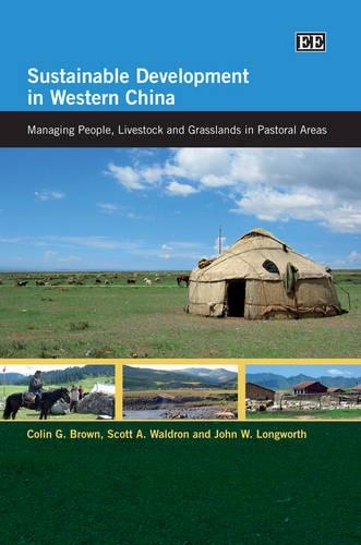 Бумажная книга «Sustainable Development in Western China: Managing People, Livestock and Grasslands in Pastoral Areas», авторов Колин Г. Браун, Джон В. Лонгворт, Скотт А. Уолдрон - фото №1