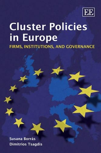 Бумажная книга «Cluster Policies in Europe: Firms, Institutions, and Governance», авторов Димитриос Цагдис, Сусана Боррас - фото №1