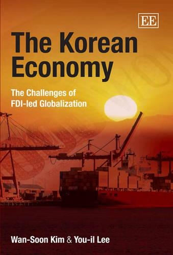 Бумажная книга «The Korean Economy: The Challenges of FDI-led Globalization», авторов Ван-Сун Ким, Ю-иль Ли - фото №1
