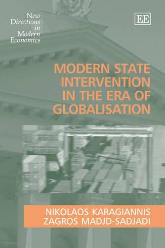 Бумажная книга «Modern State Intervention in the Era of Globalisation», авторов Николаос Карагианнис, Загрос Маджд-Саджади - фото №1