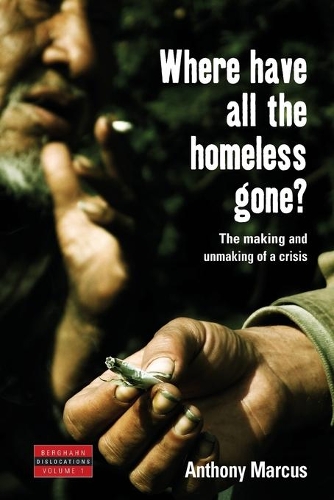 Бумажная книга «Where Have All the Homeless Gone?: The Making and Unmaking of a Crisis», автор Энтони Маркус - фото №1