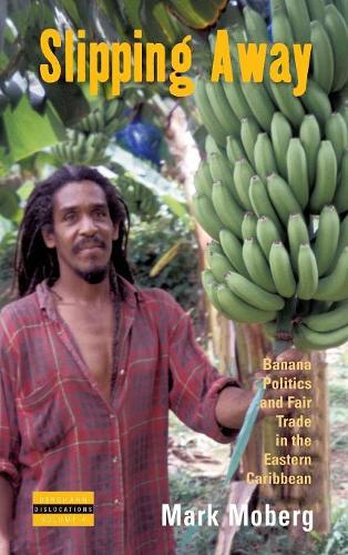Бумажная книга «Slipping Away: Banana Politics and Fair Trade in the Eastern Caribbean», автор Марк Моберг - фото №1