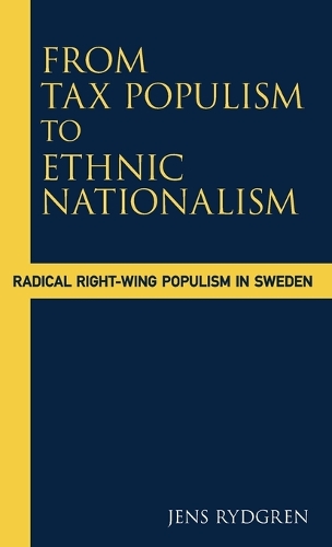 Бумажная книга «From Tax Populism to Ethnic Nationalism: Radical Right-wing Populism in Sweden», автор Йенс Ридгрен - фото №1