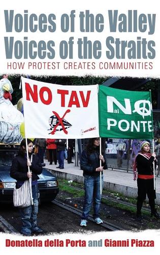 Бумажная книга «Voices of the Valley, Voices of the Straits: How Protest Creates Communities», автор Джанни Пьяцца - фото №1