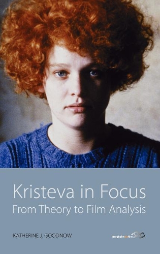 Бумажная книга «Kristeva in Focus: From Theory to Film Analysis», автор Кэтрин Дж. Гудноу - фото №1