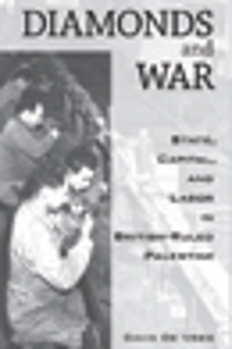 Бумажная книга «Diamonds and War: State, Capital, and Labor in British-Ruled Palestine», автор Дэвид де Врис - фото №1