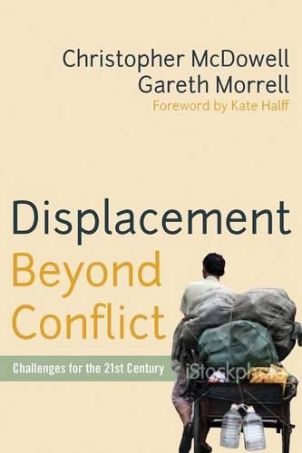 Паперова книга «Displacement Beyond Conflict: Challenges for the 21st Century», авторів Кристофер Макдауэлл, Гарет Моррелл - фото №1