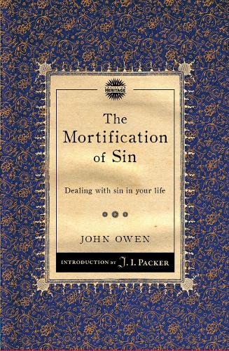 Паперова книга «The Mortification of Sin: Dealing with sin in your life», автор Джон Оуен - фото №1