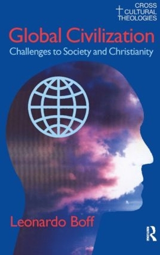 Бумажная книга «Global Civilization: Challenges to Society and to Christianity», авторов Александр Гильерме, Леонардо Бофф - фото №1