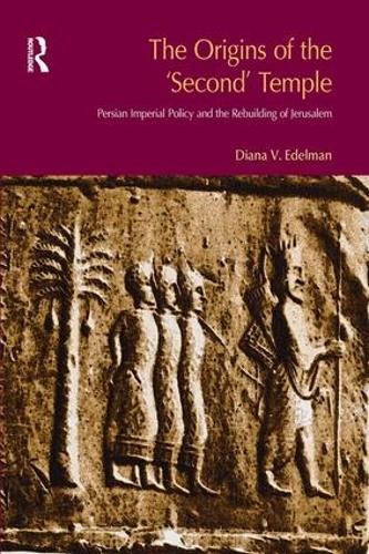Бумажная книга «The Origins of the Second Temple: Persion Imperial Policy and the Rebuilding of Jerusalem», автор Диана Викандер Эдельман - фото №1