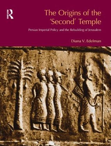 Бумажная книга «The Origins of the Second Temple: Persion Imperial Policy and the Rebuilding of Jerusalem», автор Диана Викандер Эдельман - фото №1