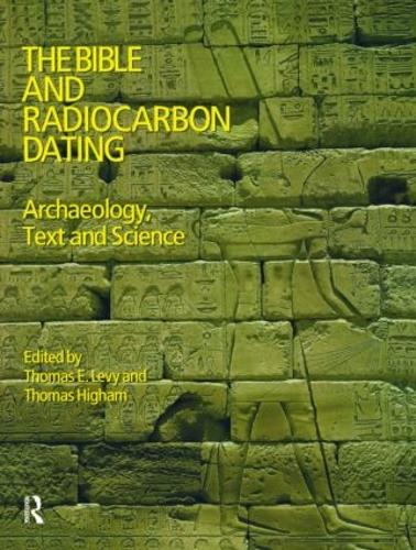 Паперова книга «The Bible and Radiocarbon Dating: Archaeology, Text and Science», авторів Томас Хайем, Томас Леві - фото №1