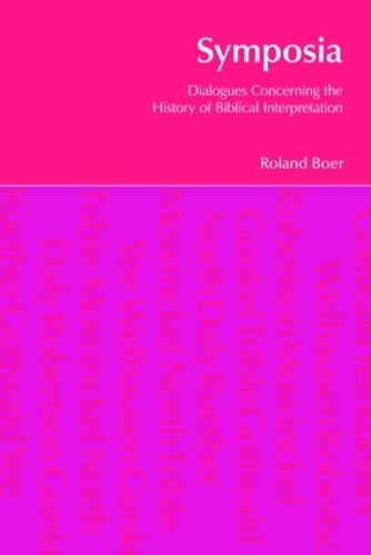 Бумажная книга «Symposia: Dialogues Concerning the History of Biblical Interpretation», автор Роланд Бур - фото №1