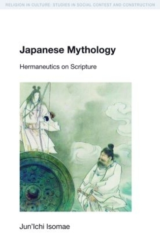 Бумажная книга «Japanese Mythology: Hermeneutics on Scripture», авторов Дзюньичи Исомаэ, Мукунд Субраманиан - фото №1