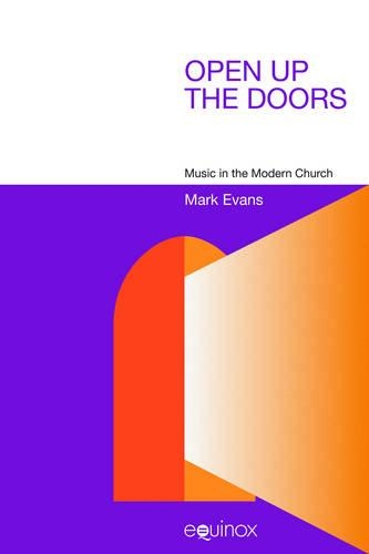 Бумажная книга «Open Up the Doors: Music in the Modern Church», автор Марк Эванс - фото №1