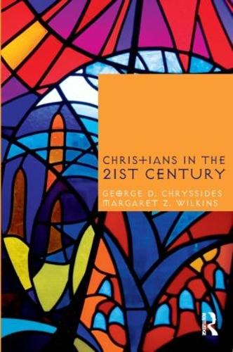 Бумажная книга «Christians in the Twenty-First Century», авторов Джордж Д. Хриссидес, Маргарет З. Уилкинс - фото №1