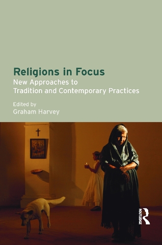 Бумажная книга «Religions in Focus: New Approaches to Tradition and Contemporary Practices», автор Грэм Харви - фото №1