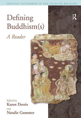 Паперова книга «Defining Buddhism(s): A Reader», авторів Карен Дерріс, Наталі Гаммер - фото №1