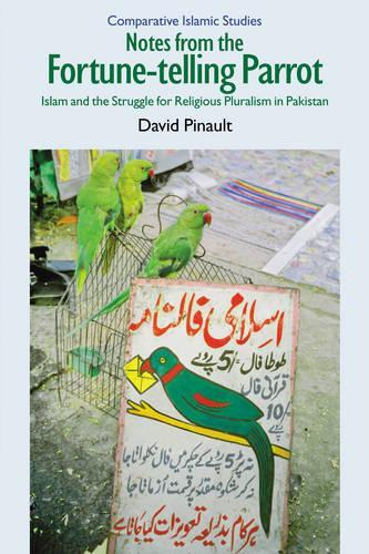 Бумажная книга «Notes from the Fortune-telling Parrot: Islam and the Struggle for Religious Pluralism in Pakistan», автор Дэвид Пино - фото №1