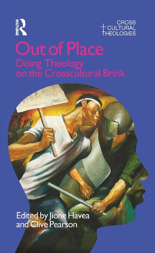 Бумажная книга «Out of Place: Doing Theology on the Crosscultural Brink», авторов Клайв Пирсон, Джионе Хавеа - фото №1