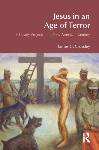 Бумажная книга «Jesus in an Age of Terror: Scholarly Projects for a New American Century», автор Джеймс Дж. Кроссли - фото №1