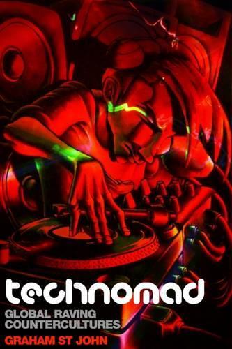 Бумажная книга «Technomad: Global Raving Countercultures», автор Грэм Сент-Джон - фото №1