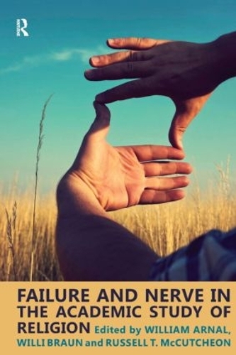 Паперова книга «Failure and Nerve in the Academic Study of Religion», авторів Віллі Браун, Вільям Е. Арнал - фото №1