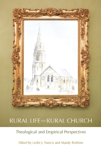 Бумажная книга «Rural Life and Rural Church: Theological and Empirical Perspectives», авторов Лесли Дж. Фрэнсис, Мэнди Роббинс - фото №1