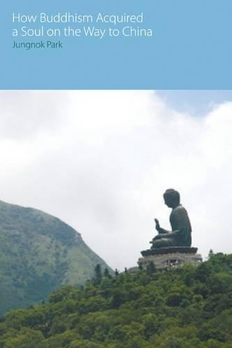 Бумажная книга «How Buddhism Acquired a Soul on the Way to China», автор Чжуннок Парк - фото №1