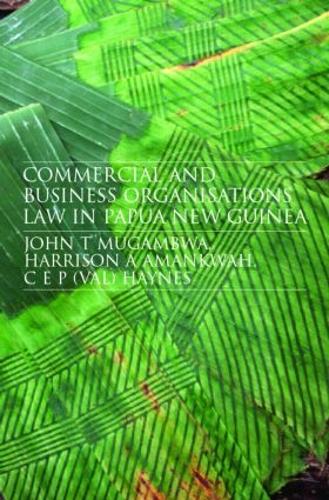 Бумажная книга «Commercial and Business Organizations Law in Papua New Guinea», авторов К.Э.П. (Вэл) Хейнс, Гаррисон Аманква, Джон Мугамбва - фото №1
