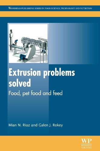 Бумажная книга «Extrusion Problems Solved: Food, Pet Food and Feed», авторов Дж. Дж. Роки, М. Н. Риаз - фото №1