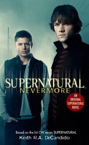 Паперова книга «Supernatural. Nevermore. Book 1», автор Кіт Р. А. ДеКандідо - фото №1