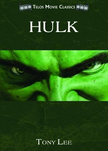 Бумажная книга «Telos Movie Classics: Hulk», автор Тони Ли - фото №1